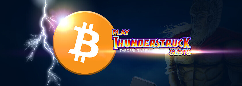 Thunderstruck Play with Bitcoin